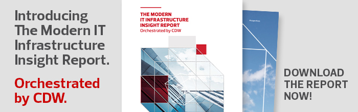 CDW Modern IT Infrastructure Report
