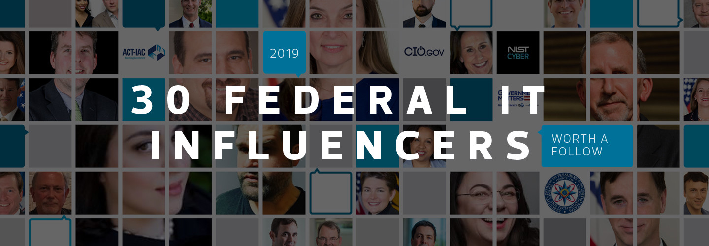 30 Federal IT Influencers Worth a Follow in 2019