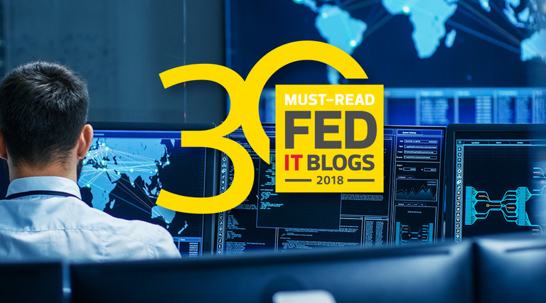FedTech's 30 Must-Read Federal IT Blogs 2018 